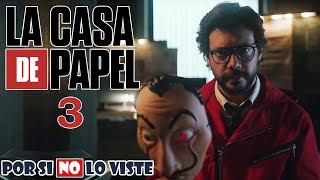 Por si no lo viste La Casa De Papel Temporada 3 [upl. by Gabriel904]