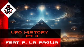 UFO HISTORY PT II FEAT ROBERTO LA PAGLIA [upl. by Refennej]