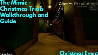 THE MIMIC  quotCHRISTMAS TRIALSquot FULL WALKTHROUGH AND GAMEPLAY  Roblox The Mimic  Christmas Event [upl. by Rooke]