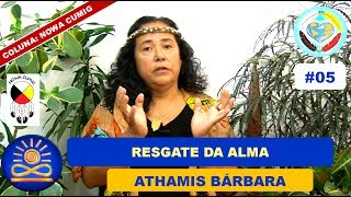 Resgate da Alma – Athamis Bárbara Nowa Cumig 05 [upl. by Obie]