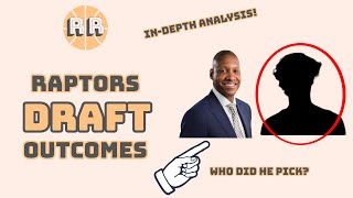 Toronto Raptors Draft Analysis [upl. by Edie]