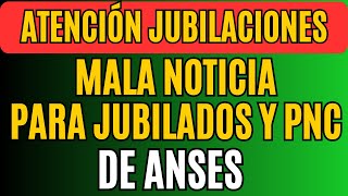 Atención jubilados el ANSES anunció una mala noticia para pensionados y jubilados [upl. by Nyrrad]