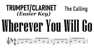 Wherever You Will Go Trumpet Clarinet Easier Key Sheet Music Backing Track Partitura The Calling [upl. by Johnson]