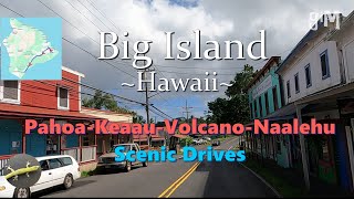 Scenic Relaxation  Pahoa Keaau Volcano and Naalehu  Hawaii Big Island TownTravelHomes [upl. by Nylzor]