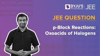 Question on Oxoacids of Halogens  JEE Question  Chemistry [upl. by Hplodnar]