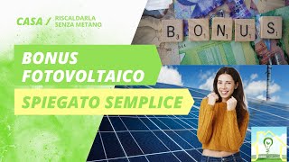 Bonus Fotovoltaico 2023 SPIEGATO SEMPLICE [upl. by Suinuj]