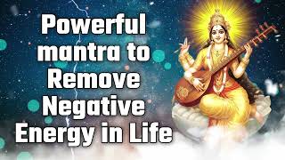 Powerful mantra to Remove Negative Energy in Life [upl. by Foushee875]