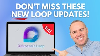 6 Powerful NEW Updates in Microsoft Loop You Haven’t Seen Yet [upl. by Slotnick]