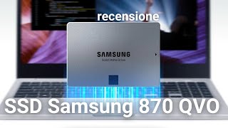 SSD Samsung 870 QVO un disco a stato solido super capiente e performante [upl. by Cadmann]