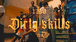 1230 KLASSICK  DIRTY SKILLS OFFICIAL MUSIC VIDEO FT T ZED [upl. by Kubetz]