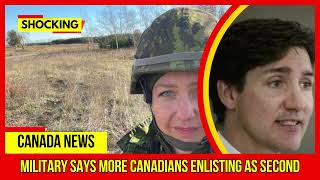 SHOCKING Military says more Canadians enlisting as second Latest Canada News At CTV News [upl. by Longmire]