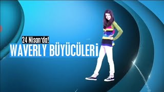 Waverly Büyücüleri Geri Döndü 24 Nisanda 1700dan Gece Yarısına Kadar Disney Channelda [upl. by Nylasor395]