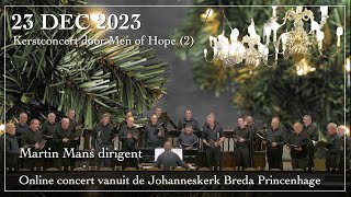 Kerstconcert Men of Hope  Martin Mans dirigent  deel 2 [upl. by Uos563]