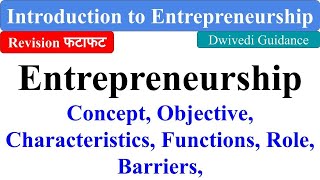 Entrepreneurship  Concept and Objective Entrepreneur Introduction to entrepreneurship bcom bba [upl. by Fanny]