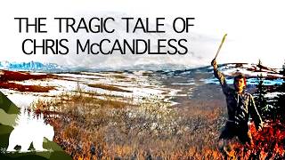 113 Days of Survival Chris McCandless Tragic Alaskan Odyssey [upl. by Milon207]