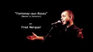 quotFontenayauxRosesquot par Fred Marquer [upl. by Naga]