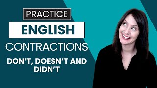 How to Pronounce DONT DOESNT and DIDNT American English Contractions [upl. by Diao]