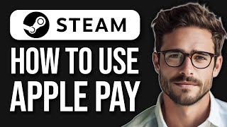 How To Use Apple Pay On Steam 2024 UPDATE [upl. by Nomsed]