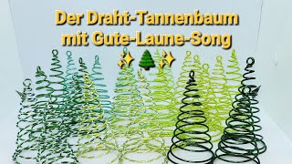 Der DrahtTannenbaum ✨️🌲✨️ [upl. by Abihsot]