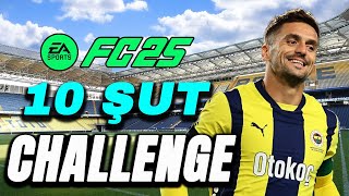 EA FC 25 TADIC 10 ŞUT CHALLENGE [upl. by Enajiram]