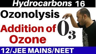 Hydrocarbons 16  Properties of Alkenes 5  Ozonolysis  Addition of Ozone JEENEET [upl. by Raffarty]