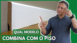 COMO COMBINAR O PISO PORCELANATO VINILICO OU LAMINADO COM O RODAPÃ‰ CORRETO [upl. by Kylah785]