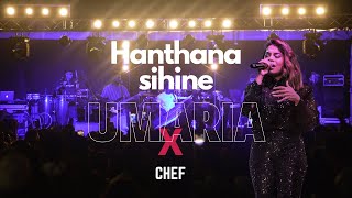 UMARIYA X CHEF  HANTHANA SIHINE හන්තාන සිහිනේ  Umaria live in concert Verona Italy [upl. by Aicyla]