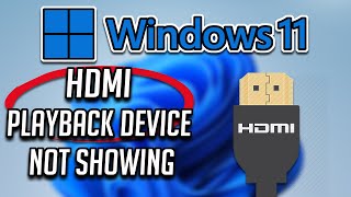 How to Fix HDMI Playback Device Not Showing in Windows 11 [upl. by Neryt]