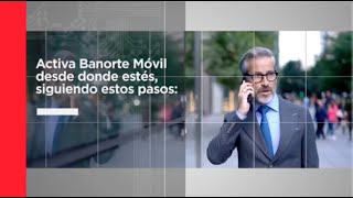 Activar tu app Banorte Móvil ¡es muy fácil [upl. by Sherr]