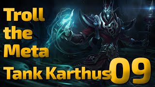 Ich tank auch tot  Troll the Meta  Tank Karthus  09 [upl. by Jacquelynn778]