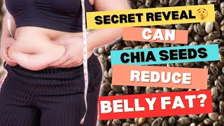 Can chia seeds reduce belly fat  Belly fat loss  How to lose belly fat [upl. by Eissahc410]