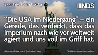 Die USA im Niedergang – ein Gerede  das Imperium hat uns voll im Griff [upl. by Darcee]