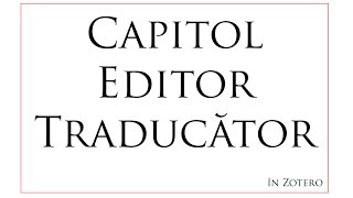 Tutorial bibliografii Zotero 7 capitol editor traducător [upl. by Elleval751]