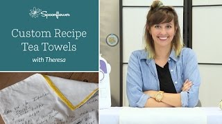 How to Turn Handwritten Recipes into Tea Towels  Spoonflower [upl. by Bone337]