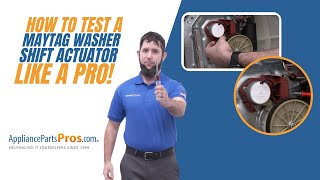 How To Test A Maytag Washer Shift Actuator WPW10006355 [upl. by Ulu]