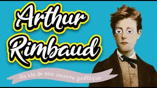 Biographie dArthur Rimbaud  sa vie son œuvre [upl. by Yentyrb]