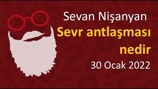 Sevan Nişanyan  Sevr Antlaşması [upl. by Elwaine]