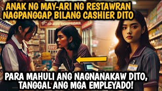 ANAK NG MAYARI NG CONVENIENT STORE NAGPANGGAP BILANG CASHIER TANGGAL ANG MANAGER AT ANG EMPLEYADO [upl. by Yvonne]