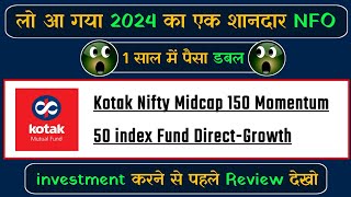 Kotak Nifty Midcap 150 Momentum 50 Index Fund NFO Review  Kotak Mahindra Mutual Funds  SumiTech [upl. by Shoifet]