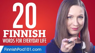 20 Finnish Words for Everyday Life  Basic Vocabulary 1 [upl. by Hanoj]