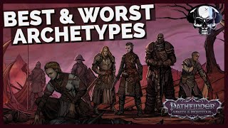 Pathfinder WotR  The Best amp Worst Archetypes For Each Class [upl. by Fugazy]