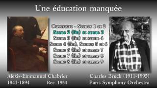 Chabrier Une éducation manquée Bruck 1954 シャブリエ しくじり教育 ブリュック [upl. by Nihsfa]