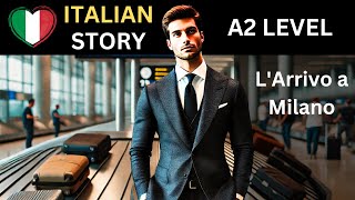 Learn Italian with Short Stories  LArrivo a Milano [upl. by Damali]