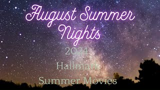 Hallmark Summer 2024 Movies in August [upl. by Shatzer953]