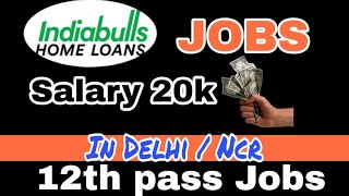 BULK HIRING FOR SALES EXECUTIVE IN INDIABULLS WALK IN INTERVIEW JOB IN INDIABULLS  FREE JOB [upl. by Castle605]