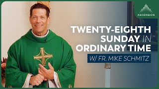 Twentyeighth Sunday in Ordinary Time  Mass with Fr Mike Schmitz [upl. by Grantland863]