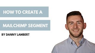 MailChimp 101  How to Create a Segment [upl. by Ahsinahs240]