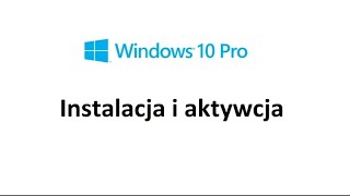 instalacja i aktywacja Windowsa 10 professional [upl. by Gelman]