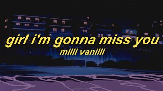 girl im gonna miss you  milli vanilli slowed  reverb [upl. by Dulcine714]