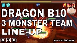 DRAGONS B10 3 MONSTER TEAM RUN LINE UP  SUMMONERS WAR [upl. by Isidora]